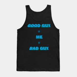 Good Guy, Bad Guy Tank Top